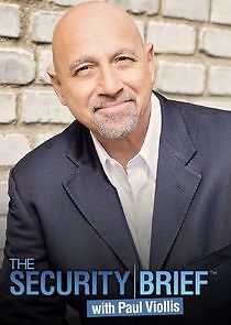 Watch The Security Brief with Paul Viollis