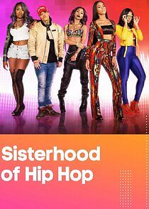 Watch Sisterhood of Hip Hop