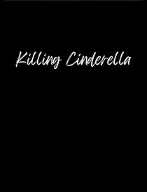 Watch Killing Cinderella