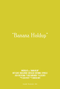 Watch Banana Holdup (Short 2004)