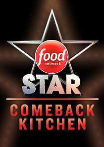 Watch Food Network Star: Comeback Kitchen