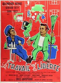 Watch Le travail c'est la liberté