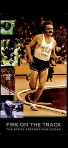 Watch Fire on the Track: The Steve Prefontaine Story