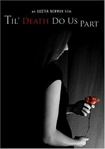 Watch Til' Death Do Us Part (Short 2008)