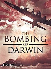 Watch The Bombing of Darwin: An Awkward Truth
