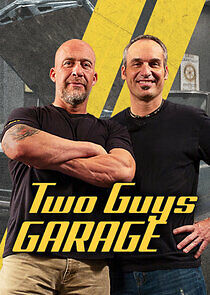Watch Two Guys Garage