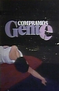 Watch Compramos gente