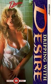 Watch Dripping with Desire