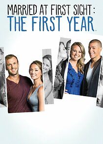 Watch Married at First Sight: The First Year