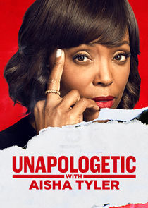 Watch Unapologetic with Aisha Tyler
