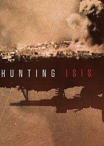 Watch Hunting ISIS