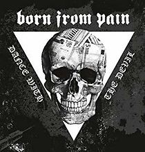 Watch Born from Pain: Dance with the Devil