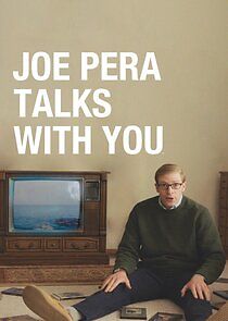 Watch Joe Pera Talks with You