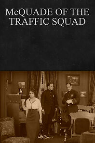 Watch McQuade of the Traffic Squad (Short 1915)