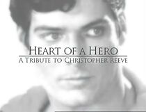 Watch Heart of a Hero: A Tribute to Christopher Reeve
