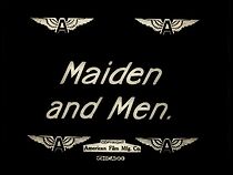 Watch Maiden and Men (Short 1912)