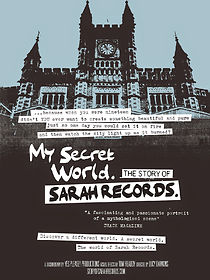 Watch My Secret World: The Story of Sarah Records