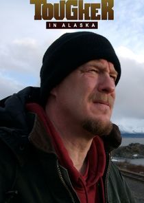 Watch Tougher in Alaska
