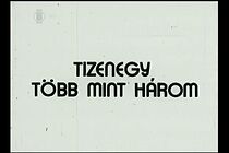 Watch Tizenegy több, mint három
