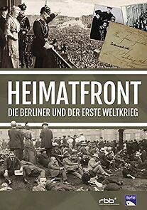 Watch Homefront - The Berlin and the First World War