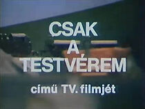 Watch Csak a testvérem