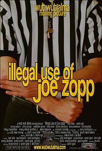 Watch Illegal Use of Joe Zopp