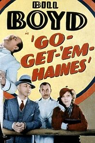 Watch Go-Get-'Em, Haines