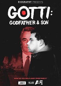 Watch Gotti: Godfather & Son
