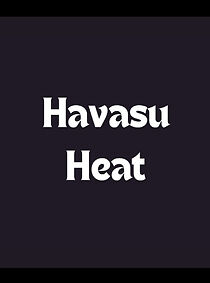 Watch Havasu Heat