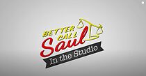Watch Better Call Saul: In the Studio
