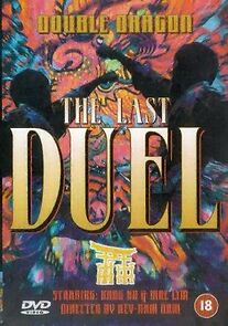 Watch Double Dragon in Last Duel