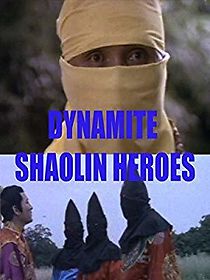 Watch Dynamite Shaolin Heroes