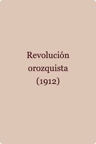 Watch Revolución orozquista