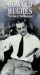 Watch Howard Hughes: The Man and the Madness