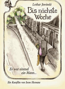 Watch Bis Nächste Woche (Short 2012)