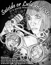 Watch Suicide or Lulu and Me in a World Made for Two