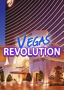 Watch Vegas Revolution