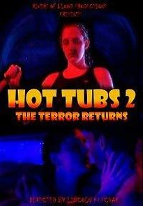 Watch Hot Tubs II: The Terror Returns