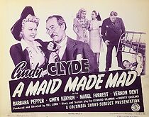 Watch A Maid Made Mad (Short 1943)