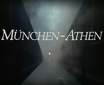 Watch München - Athen