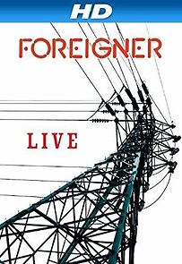 Watch Foreigner: Live