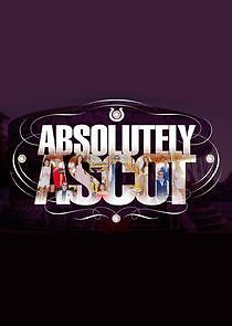 Watch Absolutely Ascot