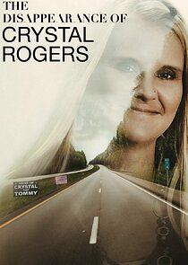 Watch The Disappearance of Crystal Rogers