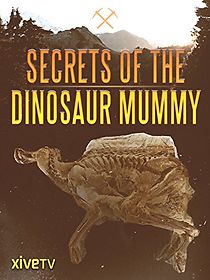 Watch Secrets of the Dinosaur Mummy