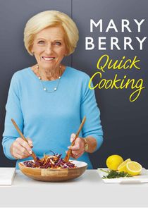 Watch Mary Berry's Quick Cooking