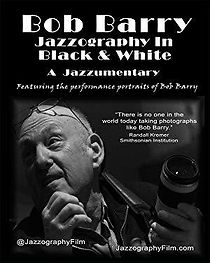 Watch Bob Barry: Jazzography in Black and White