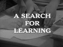 Watch A Search for Learning (Short 1967)