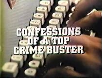 Watch Confessions of a Top Crime Buster