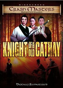 Watch Knights of Old Cathay