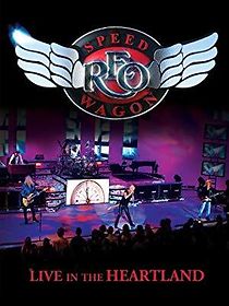 Watch REO Speedwagon: Live in the Heartland